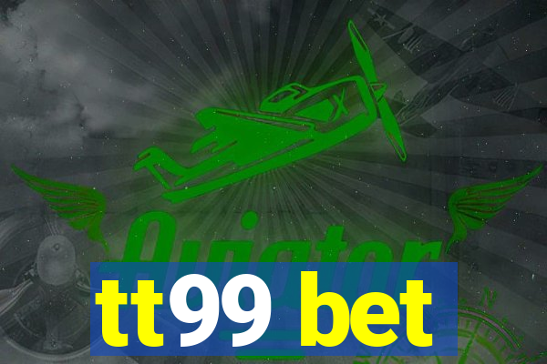 tt99 bet